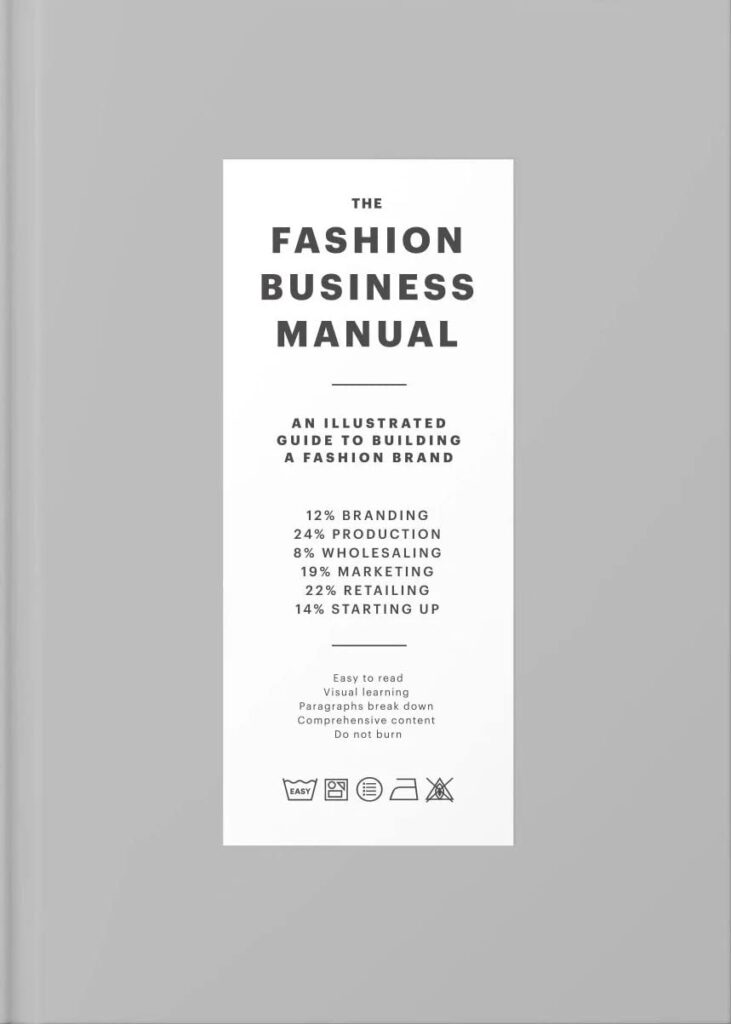 The Fashion Business Manual: All Illustrated Guide to Building a Fashion Brand
