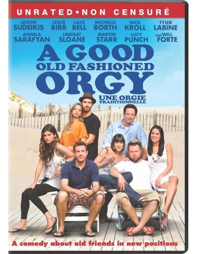 A Good Old Fashioned Orgy (Unrated) Bilingual