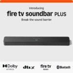 Amazon Fire TV Soundbar Plus (newest model) with built-in subwoofer, 3.1 channel, Dolby Atmos, clear dialogue