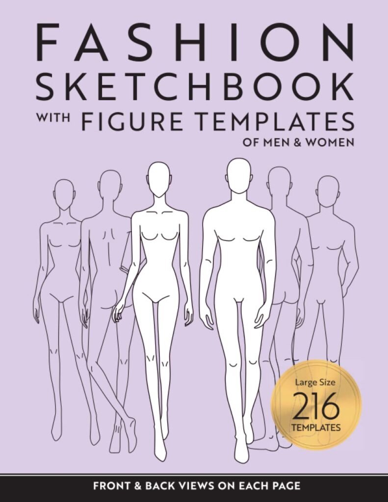 Fashion Sketchbook with Male and Female Figure Templates: Fashion Design Sketching Book with Large Human Figure Templates of Men & Women for Beginners, Kids and Teens