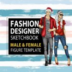 Fashion Designer Sketchbook Male & Female Figure Template: Large Male & Female Croquis for Easily Sketching Your Fashion Design Styles and Building Your Portfolio, Xmas Gift for Fashionista