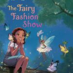 The Fairy Fashion Show: Ready-to-Read Level 1 (Fairies Welcome)