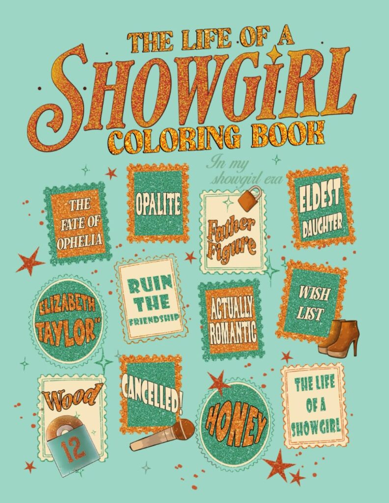 Showgirl’s Coloring Book: JUMBO Drawing Pages Of In My Show-girl Era Iconic Scenes for Kids Teens and Adults