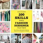 200 Skills Every Fashion Designer Must Have: The Indispensable Guide to Building Skills and Turning Ideas into Reality, Accessible Guide for Fashion Designers of Any Ability, Gift for Fashion Lovers