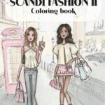 Scandi fashion 2 coloring book, Emmzonn: Fashion illustrations, girlhood and self-care (Emmzonn coloring books)
