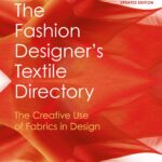 The Fashion Designer’s Textile Directory 2nd ed /anglais
