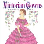 Creative Haven Victorian Gowns Coloring Book: Relaxing Illustrations for Adult Colorists (Adult Coloring Books: Fashion)