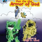 Pooks and Boots put on The Armor of God: Pooks, Boots and Jesus Series: Book Two